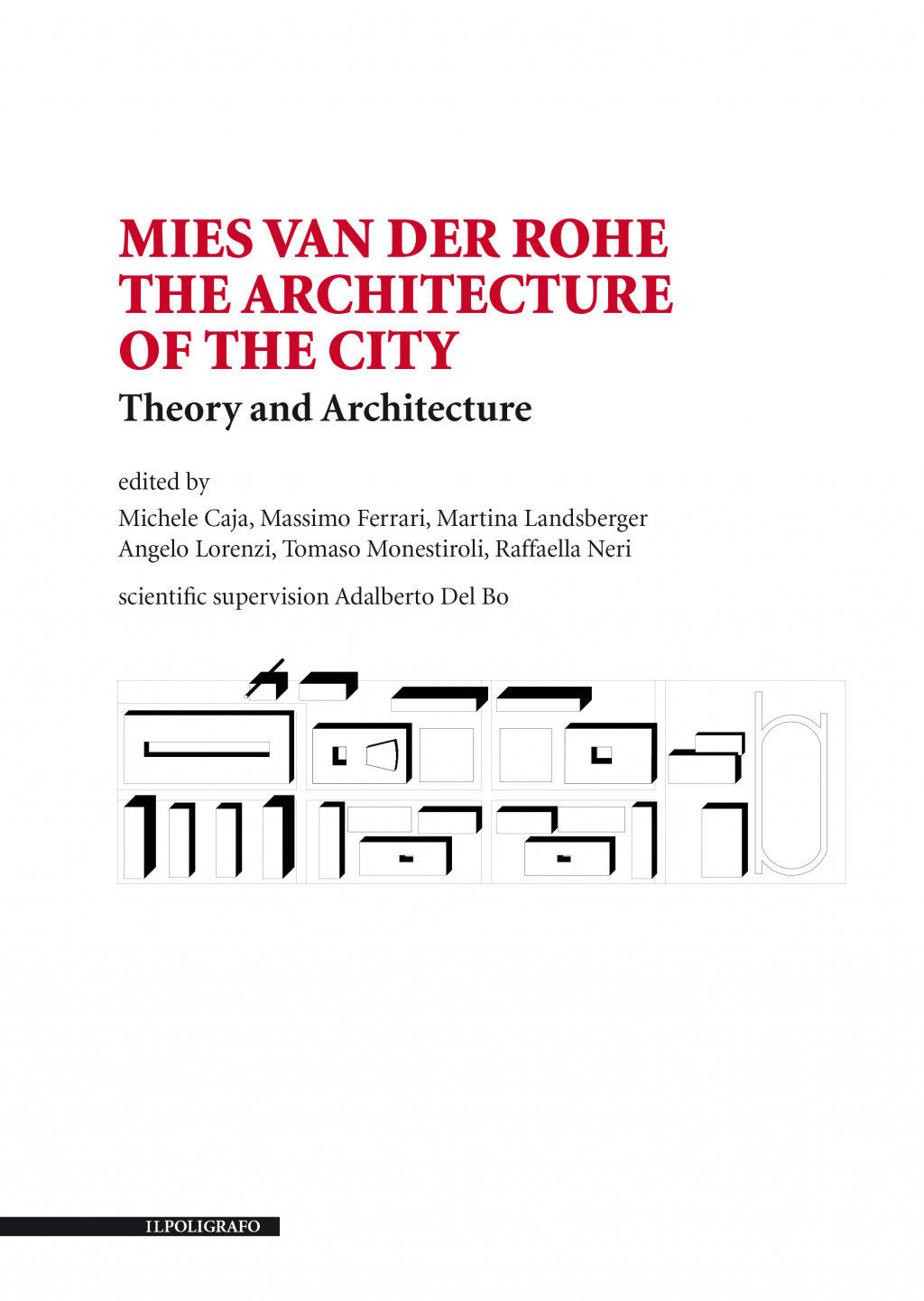 Il Poligrafo casa editrice Mies van der RoheThe Architecture of